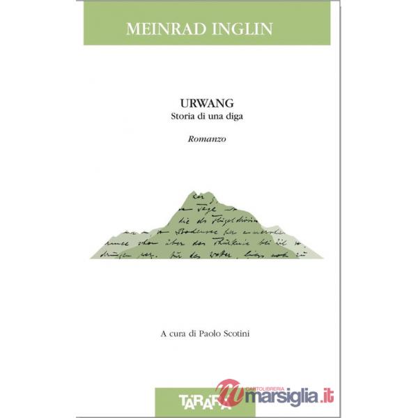 Urwang. Storia di una diga