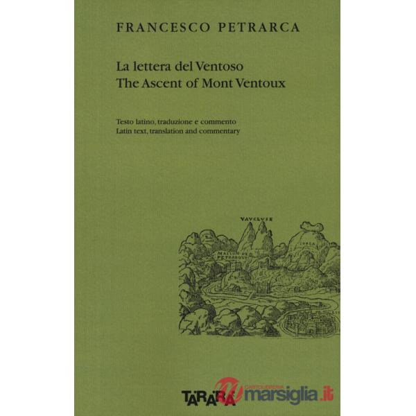 Lettera del Ventoso-The ascent of Mont Ventoux. Testo latino, traduzione e commento. Ediz. multilingue (La)