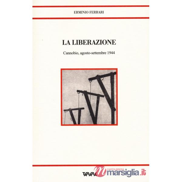 Liberazione. Cannobio, agosto-settembre 1944 (La)