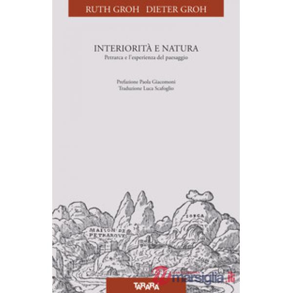 Interiorità e natura. Petrarca e l'esperienza del paesaggio