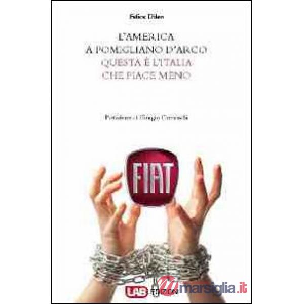 L'America a Pomigliano. Questa è l'Italia che piace meno