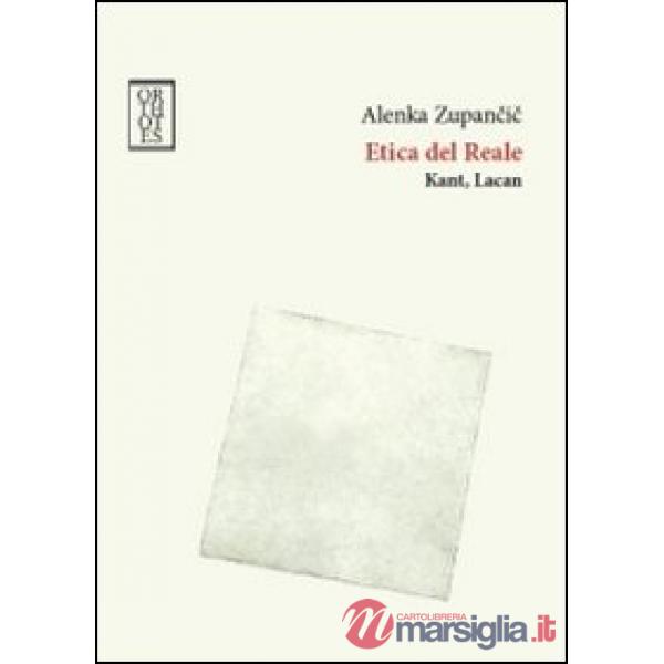 Etica del reale. Kant. Lacan