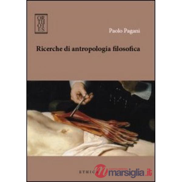 Ricerche di antropologia filosofica