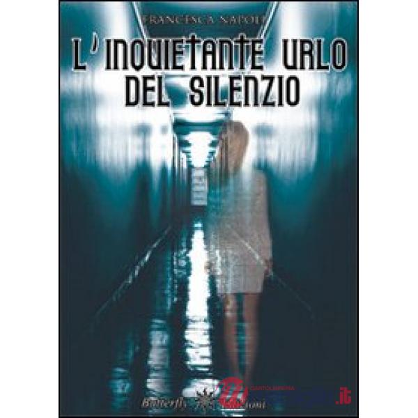 Inquietante urlo del silenzio (L')