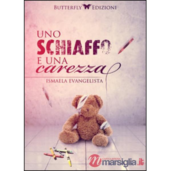 Schiaffo e una carezza (Uno)