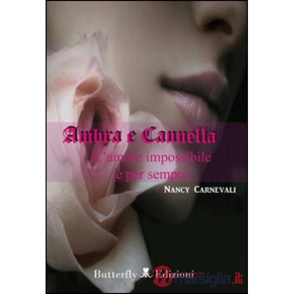 Ambra e cannella. L'amore impossibile è per sempre