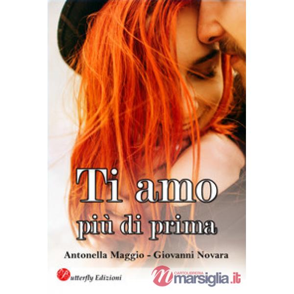 Ti amo più di prima. Nuova ediz.