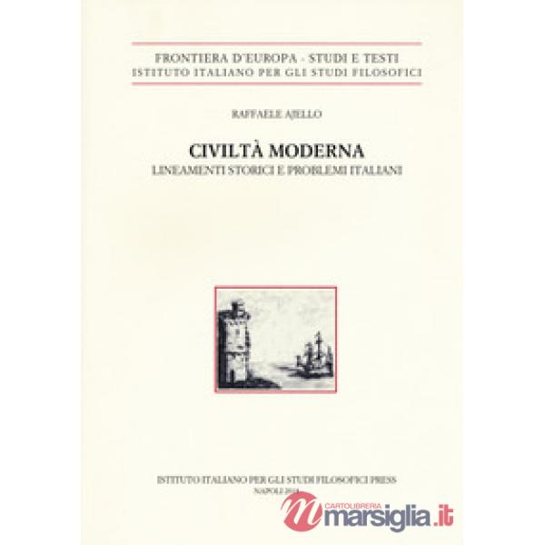 Civiltà moderna. Lineamenti storici e problemi italiani