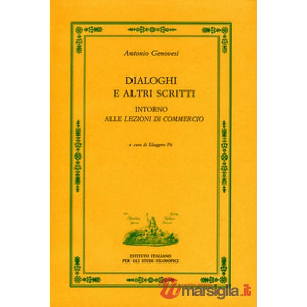 Dialoghi e altri scritti intorno alle "Lezioni di commercio"