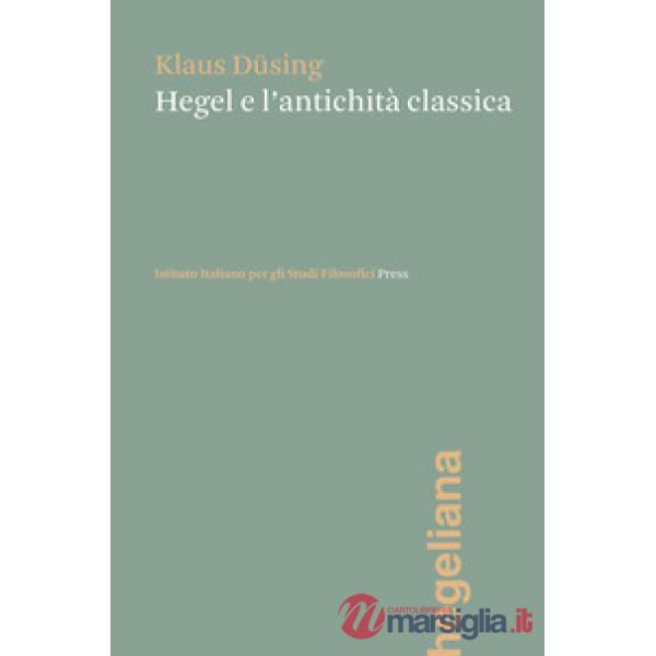 Hegel e l'antichità classica