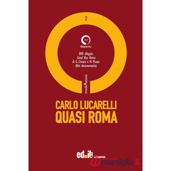 Quasi Roma. Con DVD
