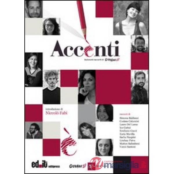 Accenti. Autonomi racconti di Giovanisì .