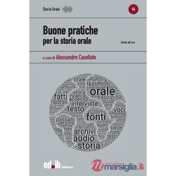 Buone pratiche per la storia orale. Guida all'uso