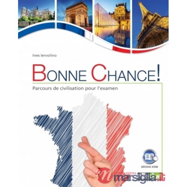 BONNE CHANCHE! PARCOURS DE CIVILISATION POUR L'EXAMEN