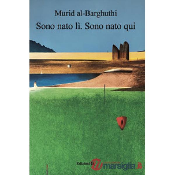 Sono nato lì. Sono nato qui