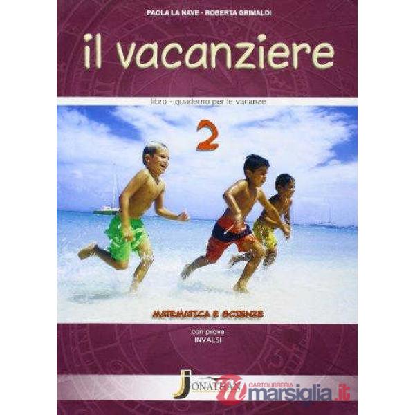 IL VACANZIERE MATEMATICA E SCIENZE 2