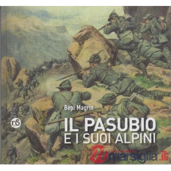 Pasubio e i suoi alpini (Il)