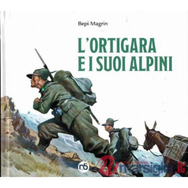 Ortigara e i suoi alpini (L')