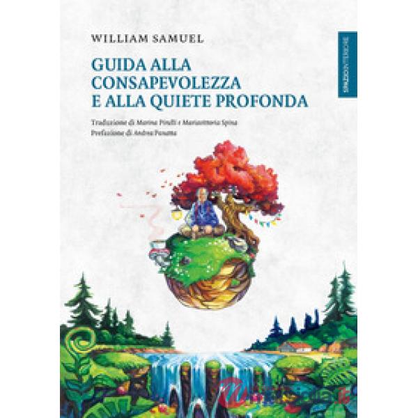 Guida alla consapevolezza e alla quiete profonda