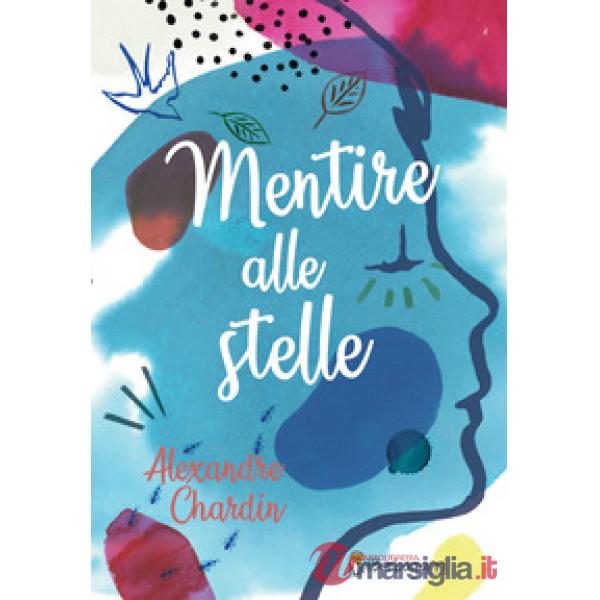 Mentire alle stelle