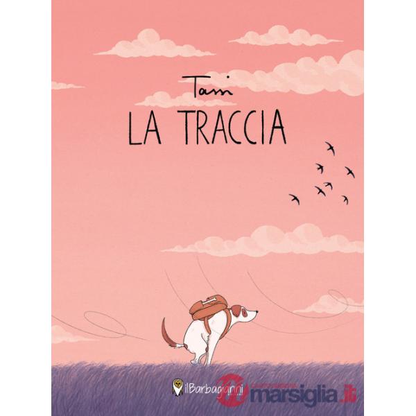 Traccia. Ediz. a colori (La)