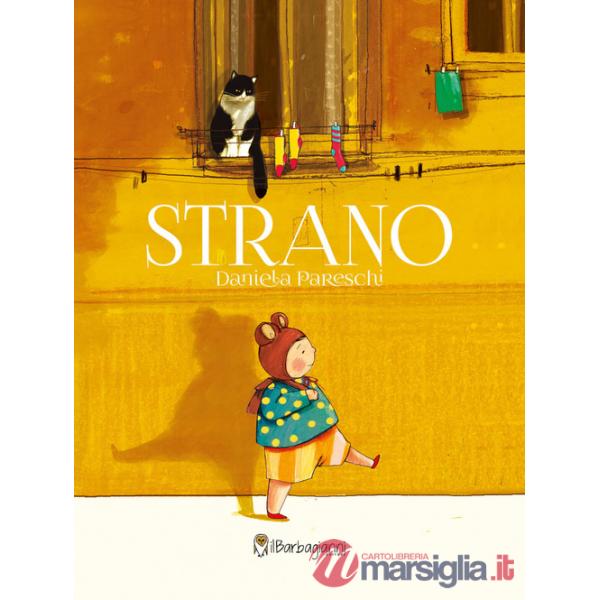 Strano. Ediz. a colori