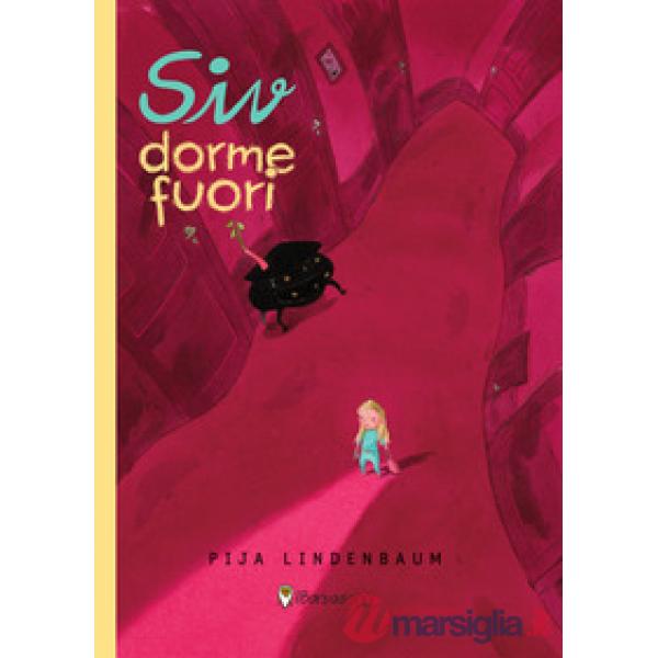 Siv dorme fuori. Ediz. ad alta leggibilità