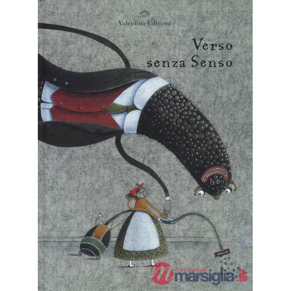 Verso senza senso. Ediz. illustrata
