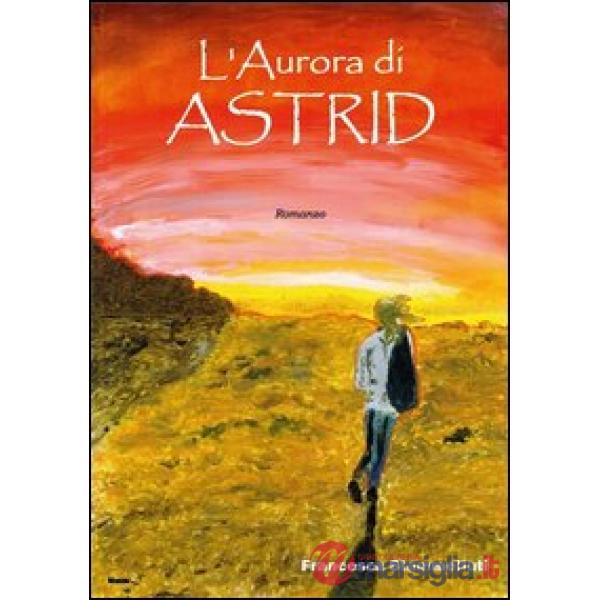 Aurora di Astrid (L')