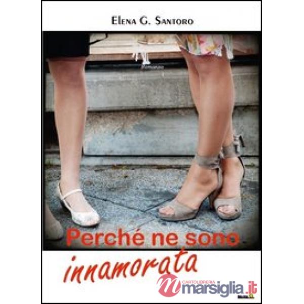 Perché ne sono innamorata