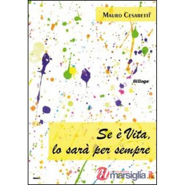Se è vita, lo sarà per sempre