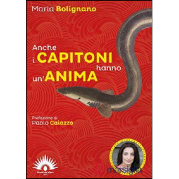Anche i capitoni hanno un'anima