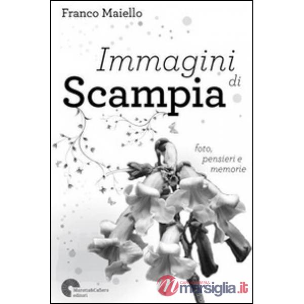 Immagini di Scampia. Foto, pensieri e memorie