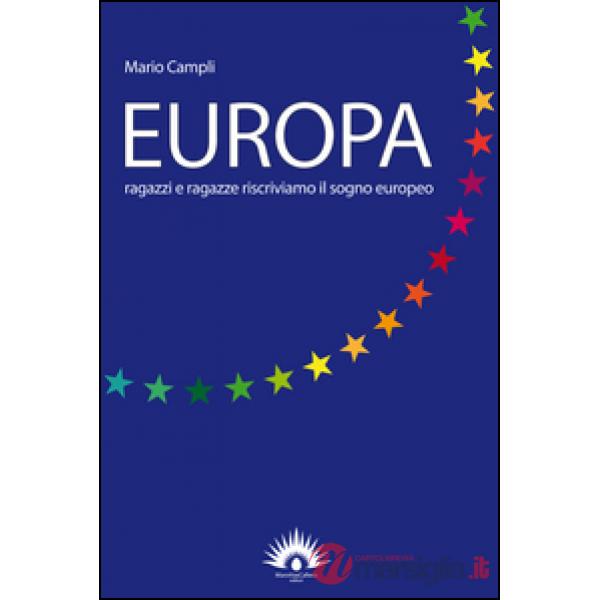 Europa. Ragazzi e ragazze riscriviamo il sogno europeo