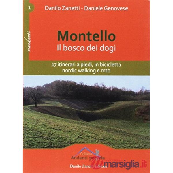 Montello. Il bosco dei dogi