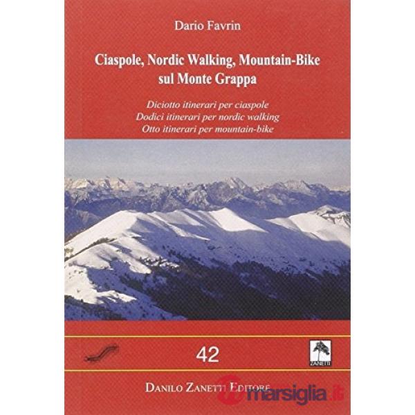 Ciapsole, nordic walking, mountain-Bike sul Monte Grappa