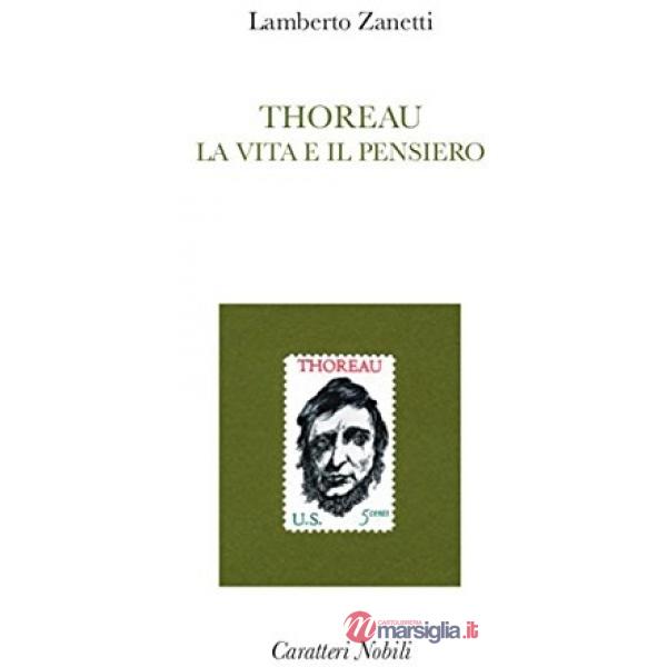 Thoreau. La vita e il pensiero