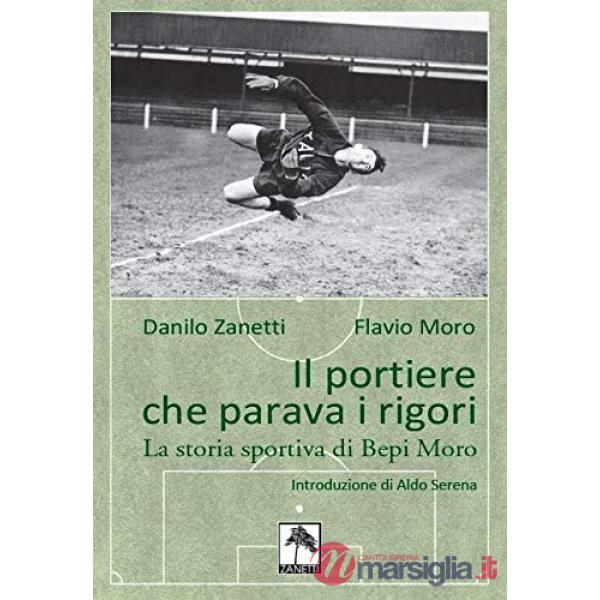 Portiere che parava i rigori. La storia (Il)