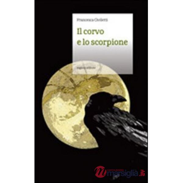 Corvo e lo scorpione (Il)
