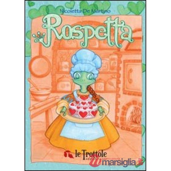 Rospetta. Ediz. illustrata