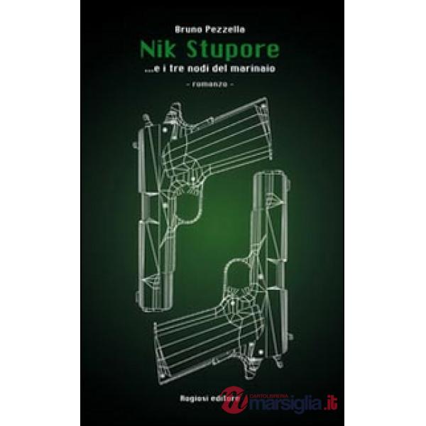 Nik Stupore... e i tre nodi del marinaio