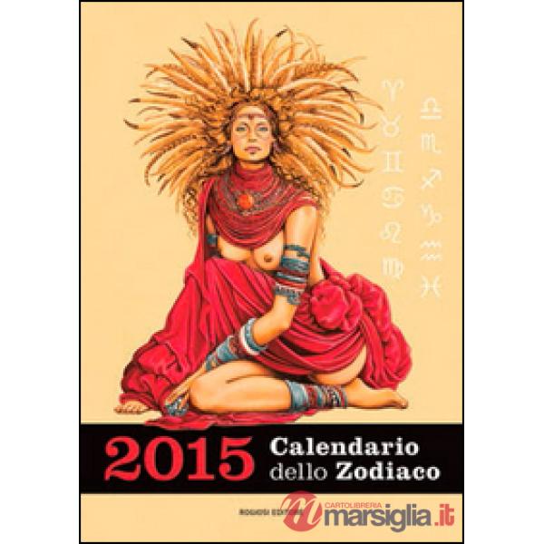 Segni dello zodiaco. Con calendario 2015 (I)