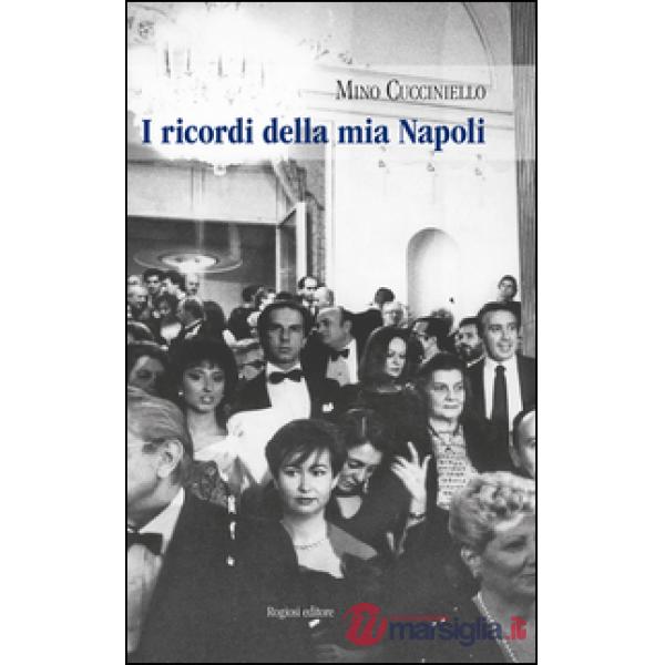 Ricordi della mia Napoli (I)
