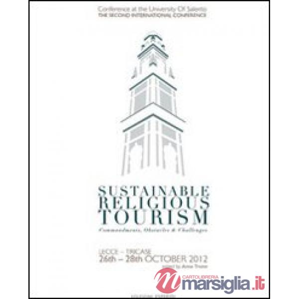 Sustainable religious tourism. Commandments, obstacles & challenges