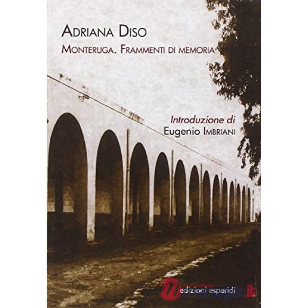 Monteruga. Frammenti di memoria