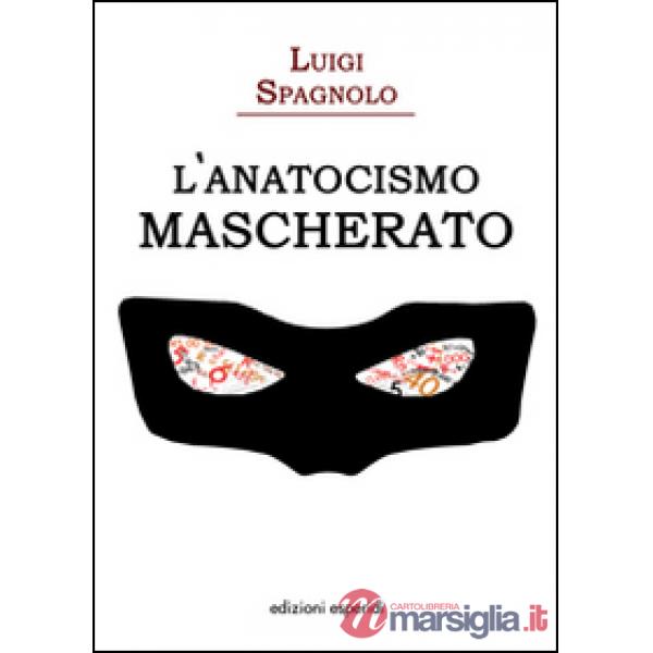 Anatocismo mascherato (L')