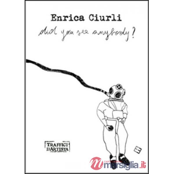 Did you see anybody? Ediz. illustrata
