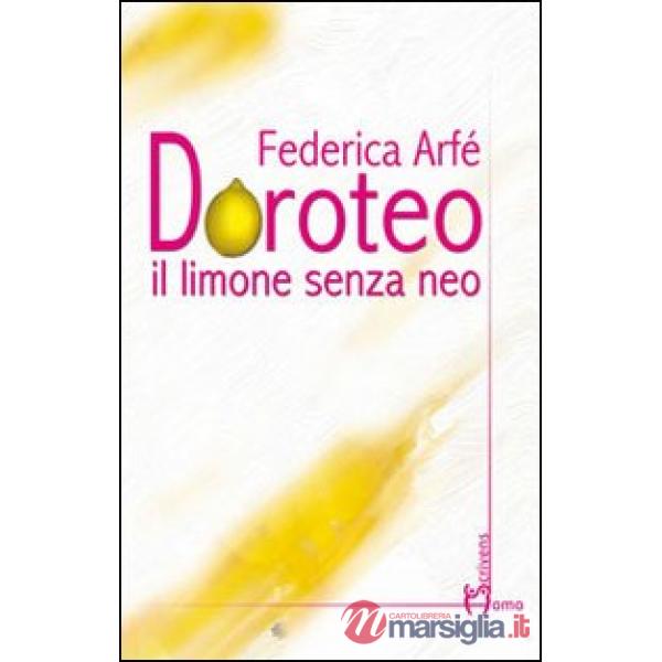 Doroteo. Il limone senza neo