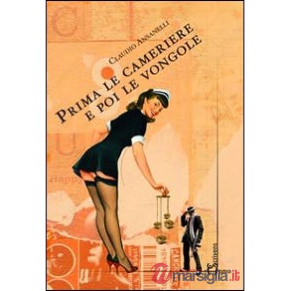 Prima le cameriere e poi le vongole