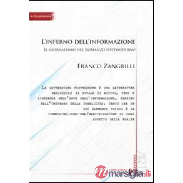 Inferno dell'informazione. Il giornalismo nel romanzo postmoderno (L')